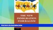 Big Deals  The New Immigration Federalism  Best Seller Books Best Seller