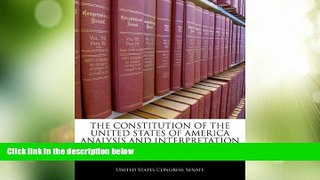Big Deals  The Constitution Of The United States Of America Analysis And Interpretation  Best