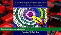EBOOK ONLINE  Rocket to Adventure: A Journey Through Space Coloring Book  DOWNLOAD ONLINE