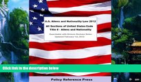 Books to Read  U.S. Aliens and Nationality Law 2012 (U.S.C. Title 8 - Annotated)  Best Seller