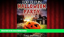 EBOOK ONLINE  TOP 13 FUN HALLOWEEN PARTY RECIPES AND MORE SPOOKY IDEAS (Cook-Tonight Holiday