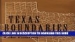 [Free Read] Texas Boundaries: Evolution of the State s Counties (Centennial Series of the