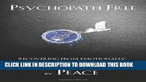 [BOOK] PDF Psychopath Free: Recovering from Emotionally Abusive Relationships With Narcissists,