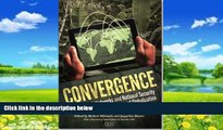 Big Deals  Convergence: Illicit Networks And National  Security In The Age Of Globalization  Best