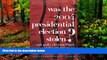READ NOW  Was the 2004 Presidential Election Stolen?: Exit Polls, Election Fraud, and the Official