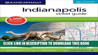 [Free Read] Rand McNally Indianapolis Street Guide (Rand McNally Indianapolis   Vicinity Street