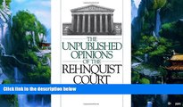 Big Deals  The Unpublished Opinions of the Rehnquist Court  Best Seller Books Most Wanted