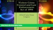 Big Deals  Violent Crime Control and Law Enforcement Act of 1994  Full Read Best Seller