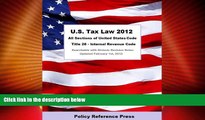 Big Deals  U.S. Tax and IRS Law 2012 (Annotated)  Full Read Most Wanted