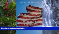 Deals in Books  The Decline and Fall of the American Republic (The Tanner Lectures on Human