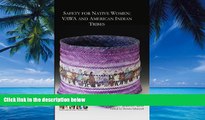 Big Deals  Safety for Native Women: VAWA and American Indian Tribes  Best Seller Books Best Seller