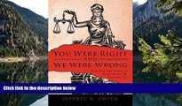 Deals in Books  You Were Right and We Were Wrong: The Life and Times of Judge Frank M. Johnson,