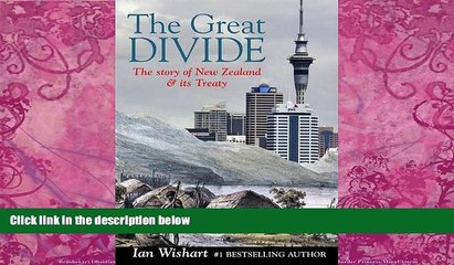 Big Deals  The Great Divide: The Story of New Zealand   Its Treaty  Full Ebooks Most Wanted