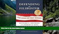 READ NOW  Defending the Filibuster, Revised and Updated Edition: The Soul of the Senate  Premium