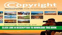 [PDF] Copyright Workflow for Photographers: Protecting, Managing, and Sharing Digital Images