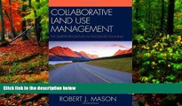 Deals in Books  Collaborative Land Use Management: The Quieter Revolution in Place-Based Planning