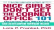 [PDF] Nice Girls Don t Get the Corner Office: 101 Unconscious Mistakes Women Make. Lois P. Frankel
