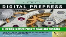 [PDF] Exploring Digital PrePress: The Art and Technology of Preparing Electronic Files for