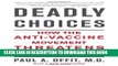[PDF] Deadly Choices: How the Anti-Vaccine Movement Threatens Us All Full Collection