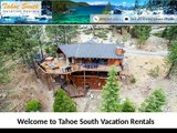South Lake Tahoe Vacation Rentals | South Lake Tahoe Cabin Rentals