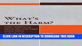 [PDF] What s the Harm?: Does Legalizing Same-Sex Marriage Really Harm Individuals, Families or