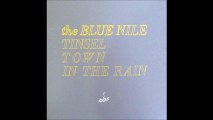 The Blue Nile - Tinseltown In The Rain (A)