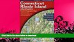 READ BOOK  Connecticut/Rhode Island Atlas and Gazetteer (Connecticut, Rhode Island Atlas