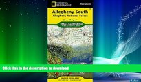 FAVORITE BOOK  Allegheny South [Allegheny National Forest] (National Geographic Trails