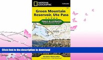 READ  Green Mountain Reservoir, Ute Pass (National Geographic Trails Illustrated Map)  PDF ONLINE
