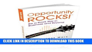 [PDF] Opportunity Rocks! Be a Rock Star in Business and Beyond Popular Online