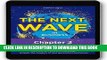 [New] Ebook THE NEXT WAVE in BUSINESS - Integral Leadership: The answer from the future: How the