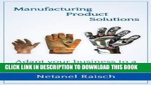 [New] Ebook Manufacturing, Product, Solutions: Adapt your business to a changing world Free Read