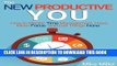 Ebook The New Productive You: How to Master Time Management, Have More Focus, And Get Things Done