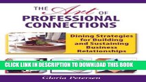 Best Seller The Art of Professional Connections: Dining Strategies for Building and Sustaining