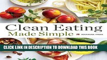 [New] Ebook Clean Eating Made Simple: A Healthy Cookbook with Delicious Whole-Food Recipes for