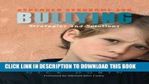 [New] PDF Asperger Syndrome and Bullying: Strategies and Solutions Free Read