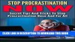 Read Now Stop Procrastination NOW - Secret Tips And Tricks To Stop Procrastination Once And For