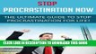 Read Now Procrastination: Stop Procrastination NOW - The Ultimate Guide to Stop Procrastinating