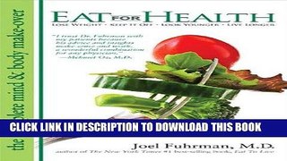 [New] Ebook Eat For Health Free Read