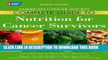 [Read] Ebook American Cancer Society Complete Guide to Nutrition for Cancer Survivors: Eating