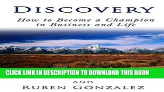[Read] Ebook Discovery: How to Become a Champion in Business and Life New Version