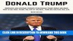 [New] PDF Donald Trump: Donald Trump Biography and Lessons Learned From Donald Trump Books