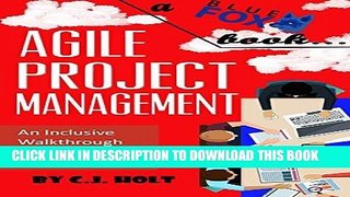 Best Seller Agile Project Management: An Inclusive Walkthrough of Agile Project Management (Agile