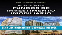 [New] PDF IntroduÃ§Ã£o aos Fundos de Investimento ImobiliÃ¡rio (Portuguese Edition) Free Online
