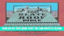 [BOOK] PDF The Slate Roof Bible: Everything You Need to Know About the World s Finest Roof, 3rd