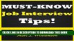 Read Now MUST-KNOW Job Interview Tips! Invaluable Tips for Job Interview Including Common