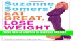 [New] Ebook Suzanne Somers  Eat Great, Lose Weight: Eat All the Foods You Love in 