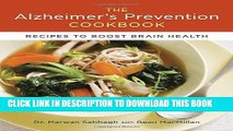 [Read] Ebook The Alzheimer s Prevention Cookbook: 100 Recipes to Boost Brain Health New Version