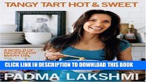 [Read PDF] Tangy Tart Hot and Sweet: A World of Recipes for Every Day Download Free