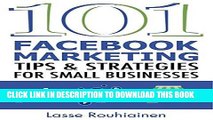 Read Now 101 Facebook Marketing Tips and Strategies for Small Businesses PDF Book